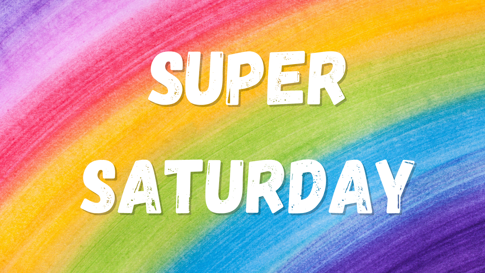 In Person | Super Saturday!